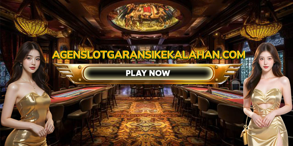 Agen Slot Garansi Kekalahan